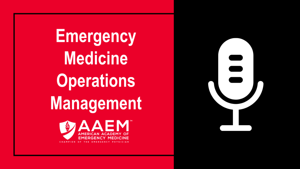 Emergency Medicine Operations Management Podcast